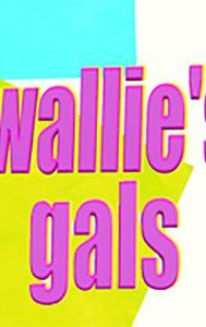 Wallie's Gals - IMDb