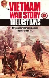 Vietnam War Story: The Last Days