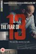 The Fear of 13