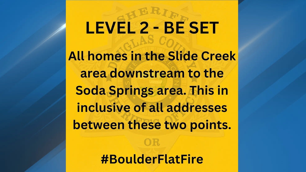 Level 2 (Be Set) evacuation issued for area downstream to Soda Springs in Toketee
