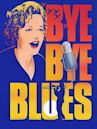 Bye Bye Blues (film)