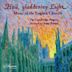 Hail, Gladdening Light: Music of the English Church