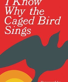 I Know Why the Caged Bird Sings