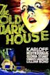 The Old Dark House