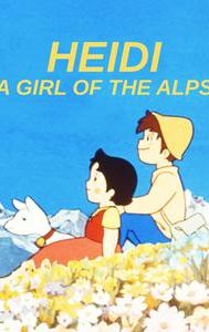 Heidi: A Girl Of The Alps