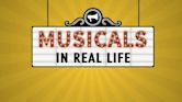 Musicals in Real Life