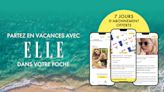 L'appli ELLE est disponible, et on vous offre sept jours d'abonnement