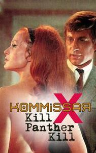 Kommissar X: Kill Panther Kill