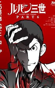 Lupin the 3rd Part 6