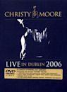 Christy Moore - Live in Dublin 2006
