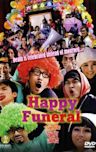 Happy Funeral