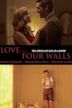 Love and Four Walls