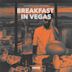 Breakfast in Vegas