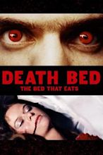 Death Bed: The Bed That Eats