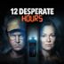 12 Desperate Hours