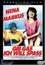 Gib Gas – Ich will Spass