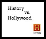 History vs. Hollywood