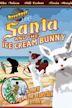 RiffTrax Live: Santa and the Ice Cream Bunny