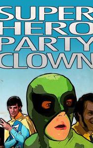 Super Hero Party Clown