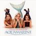 Aquamarine: Music From The Motion Picture