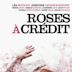 Roses on Credit