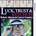 Luck, Trust & Ketchup: Robert Altman in Carver Country