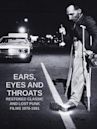 Ears, Eyes and Throats: Restored Classic and Lost Punk Films 1976-1981