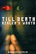 Till Death: Azalea's Wrath