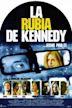 La rubia de Kennedy