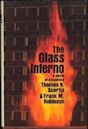 The Glass Inferno