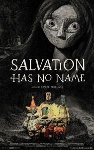 Salvation Has No Name