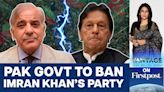 Pakistan's Govt wants to Ban former PM Imran Khan's PTI Party