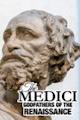 The Medici: Godfathers of the Renaissance