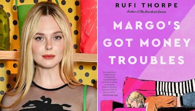 Elle Fanning Tapped to Narrate the Audiobook of Rufi Thorpe’s 'Margo's Got Money Troubles' (Exclusive)