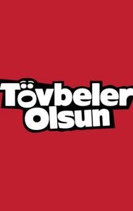 Tövbeler Olsun