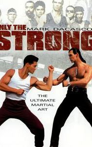 Only the Strong (film)