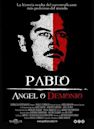 Pablo Escobar, Angel or Demon