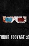 Found Footage 3D