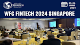 Discover the future Of finance at WFC FinTech 2024 Singapore