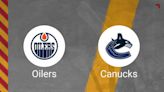 How to Pick the Oilers vs. Canucks NHL Playoffs Second Round Game 4 with Odds, Spread, Betting Line and Stats – May 14