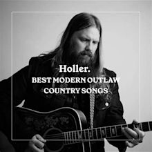 The Best Modern Outlaw Country Songs Playlist | Holler