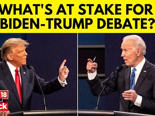 Whats At Stake For Biden-Trump Debate? - News18