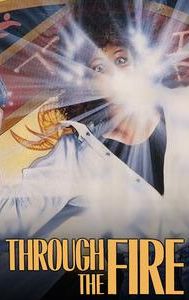 Through the Fire (1988 film)