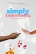 Simply... Understanding | Comedy, Drama, Romance
