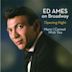 Ed Ames on Broadway: Opening Night/More I Cannot Wish You