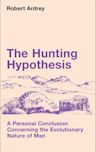 The Hunting Hypothesis