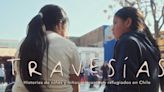 “Travesías”: Niñas y niños desvelan su realidad como migrantes y refugiados en Chile en inspirador documental