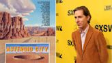 Asteroid City: Everything We Know About Wes Anderson’s Upcoming Film
