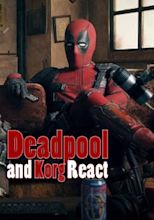 Sección visual de Deadpool and Korg React (C) - FilmAffinity
