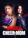 Deadly Cheer Mom